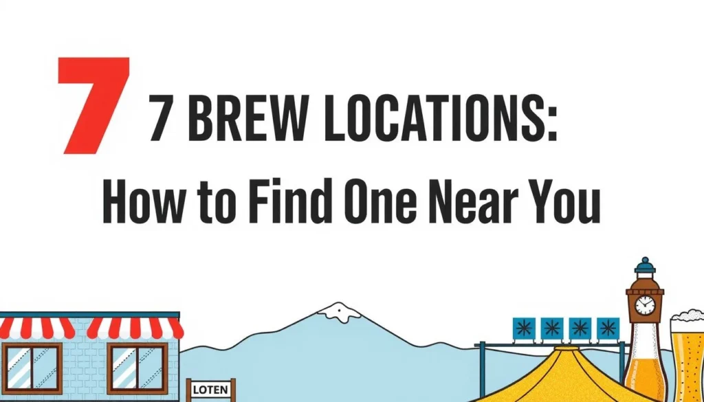 7 brew locations — 7 Brew Locations: How to Find One Near You in 2025