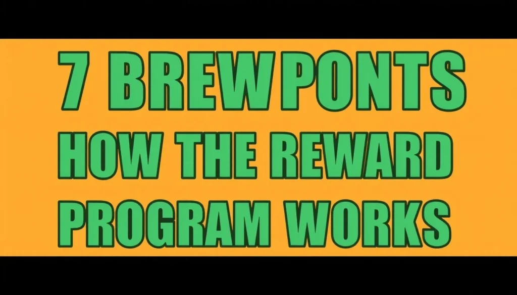 7 brew points — 7 Brew Points: How the Rewards Program Really Works